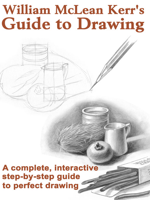 Title details for William McLean Kerr's Guide to Drawing by William McLean Kerr - Available